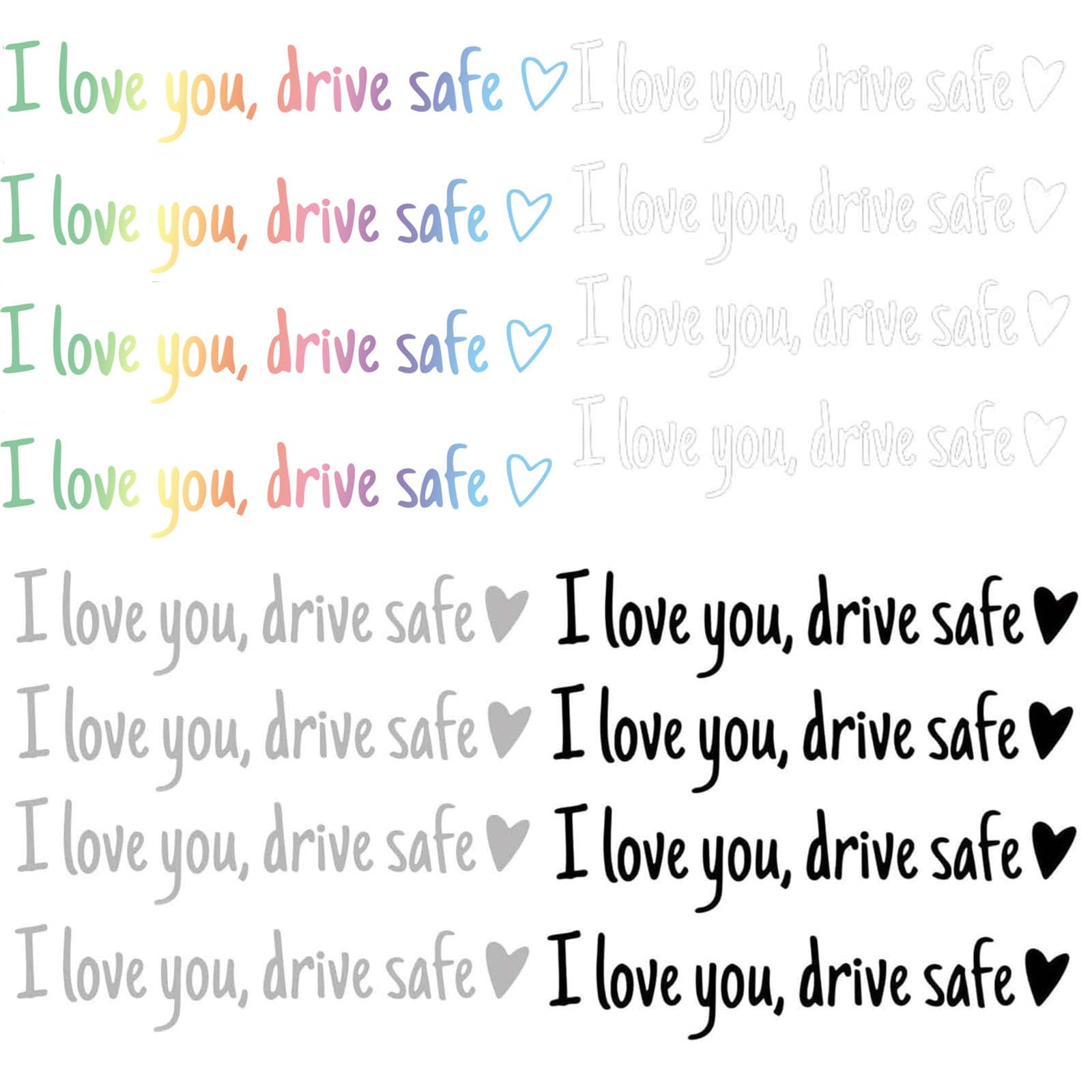 Ark med färgglada och svartvita bildekaler med texten ”I love you, drive safe”.